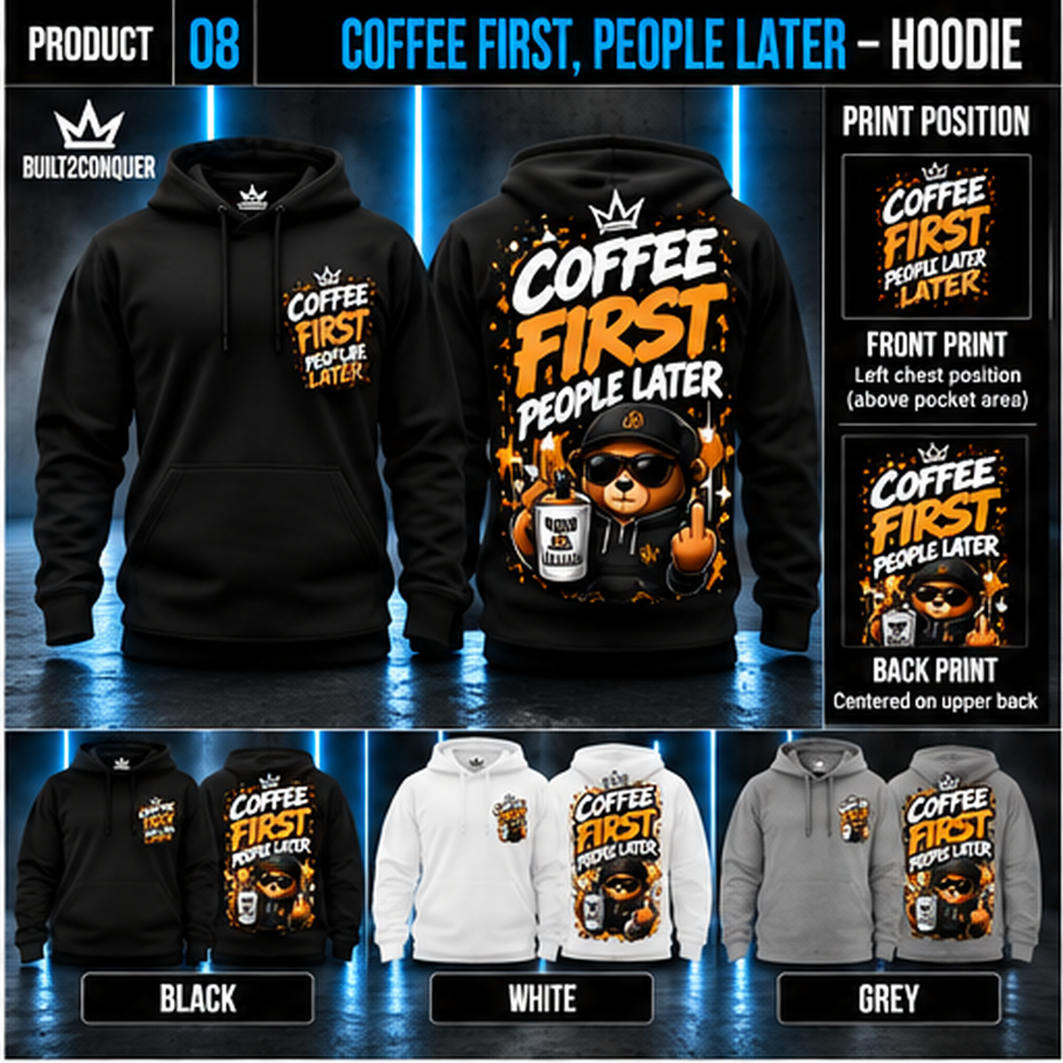 BUILT2CONQUER coffee first hoodie front and back black white grey consistent product layout