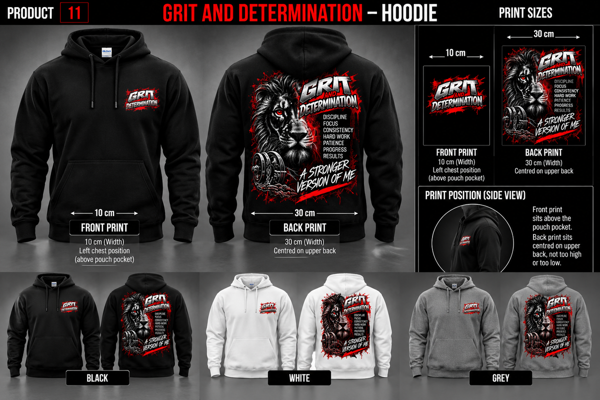 Grit and Determination hoodie front 10 cm left chest and back 30 cm wide, black white grey illustrative mockup